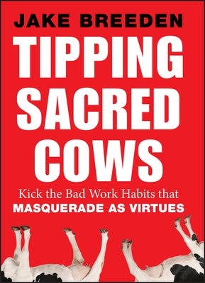 Tipping Sacred Cows by Breeden, Jake