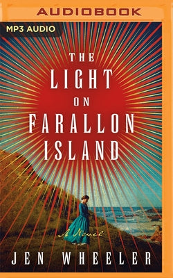 The Light on Farallon Island by Wheeler, Jen