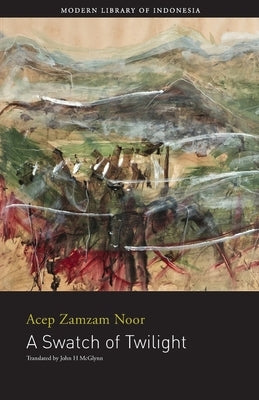 A Swatch of Twilight by Noor, Acep Zamzam