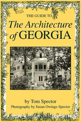 Guide to the Architecture of Georgia by Spector, Tom