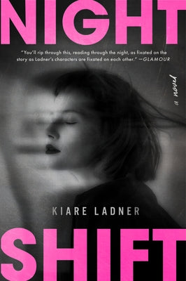Nightshift by Ladner, Kiare