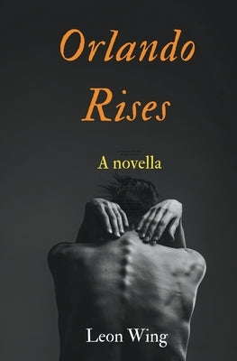 Orlando Rises by Wing, Leon