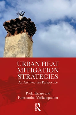 Urban Heat Mitigation Strategies: An Architecture Perspective by Favaro, Paola