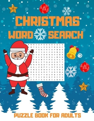 Christmas Word Search Puzzle Book For Adults: Challenging Brain Exercise Games Word Search Puzzles Activity, Great Gift For The Holiday by Publishing, Stanley Junior