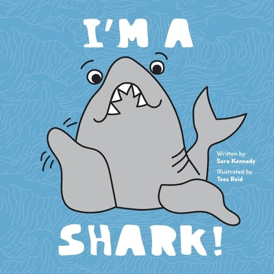 I'm a Shark! by Reid, Tess