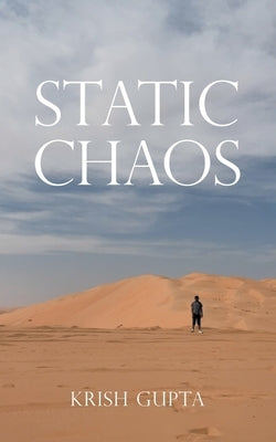Static Chaos by Gupta, Krish