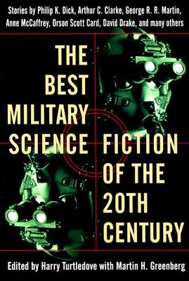 The Best Military Science Fiction of the 20th Century: Stories by Turtledove, Harry