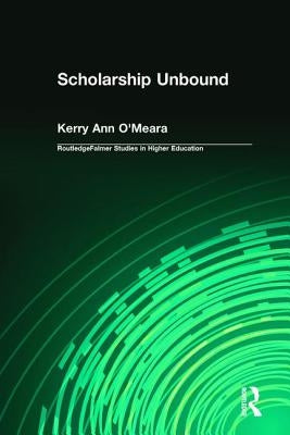 Scholarship Unbound by O'Meara, Kerry Ann