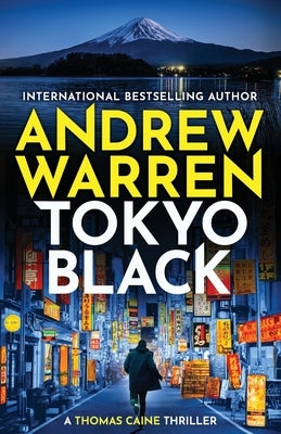 Tokyo Black by Warren, Andrew