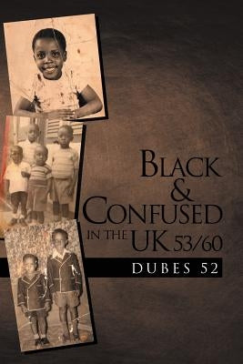 Black & Confused in the UK 53/60 by Dubes 52