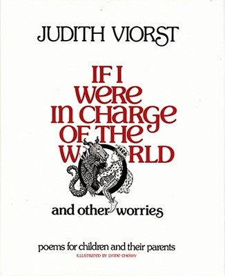 If I Were in Charge of the World and Other Worries: Poems for Children and Their Parents by Viorst, Judith