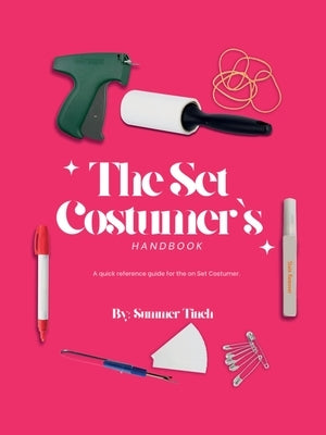 The Set Costumer's Handbook by Tinch, Summer T-N