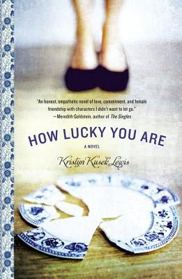 How Lucky You Are by Lewis, Kristyn Kusek