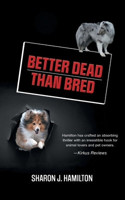 Better Dead Than Bred by Hamilton, Sharon J.