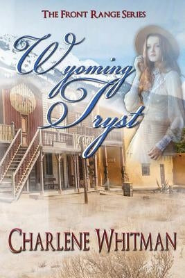 Wyoming Tryst by Whitman, Charlene