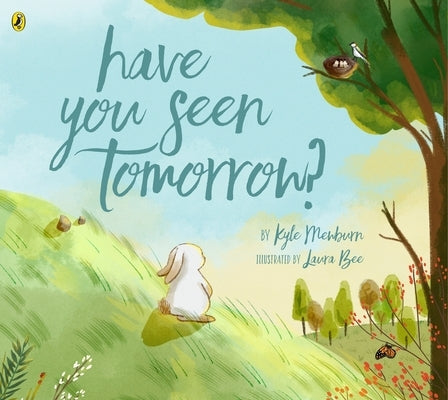 Have You Seen Tomorrow? by Mewburn, Kyle