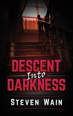 Descent Into Darkness by Wain, Steven