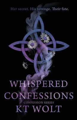 Whispered Confessions by Wolt, Kt
