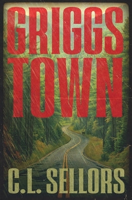 Griggs Town by Sellors, C. L.