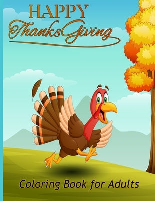 Happy Thanksgiving Coloring Book for Adults: 50 simple, Thanksgiving Holiday Designs Coloring Pages by Publish, Color Adult
