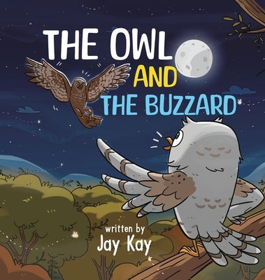 The Owl and the Buzzard by Kay, Jay