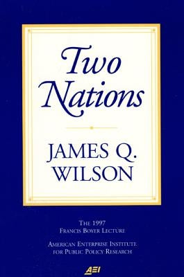 Two Nations by Wilson, James Q.