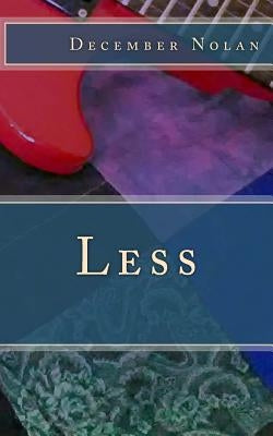 Less by Nolan, December