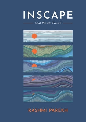 Inscape - Lost Words Found by Parekh, Rashmi