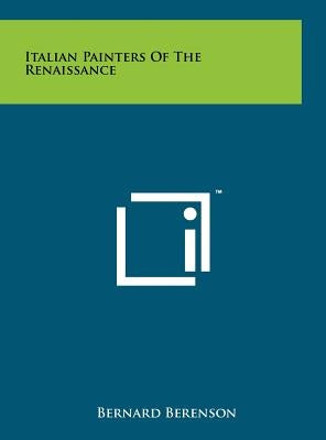 Italian Painters Of The Renaissance by Berenson, Bernard