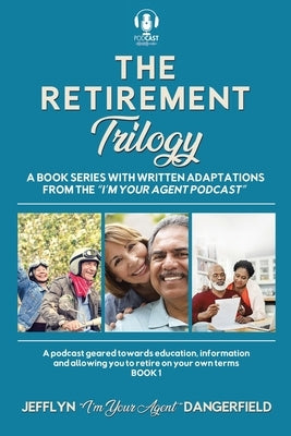 The Retirement Trilogy by Dangerfield, Jefflyn C.