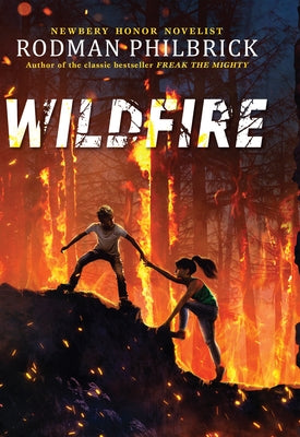 Wildfire by Philbrick, Rodman