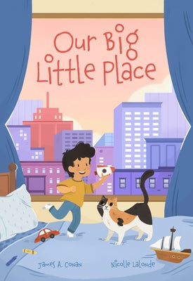 Our Big Little Place by Conan, James A.