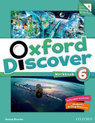 Oxford Discover 6 Workbook with Online Practice Pack by Koustaff