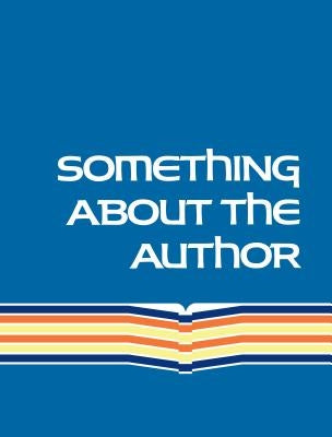 Something about the Author by Gale Research Inc