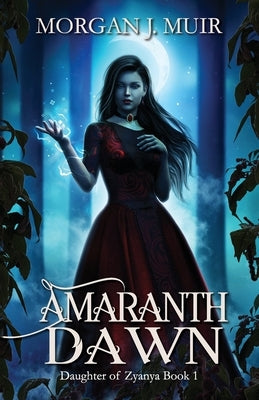 Amaranth Dawn by Muir, Morgan J.