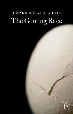 The Coming Race by Lytton, Edward Bulwer Lytton