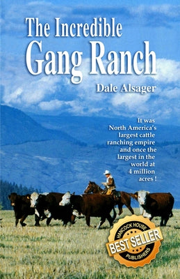 Incredible Gang Ranch by Alsager, Dale