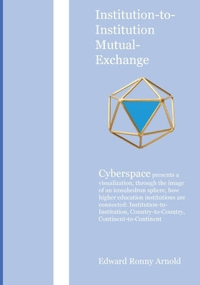 Institution-to-Institution Mutual-Exchange by Arnold, Edward R.