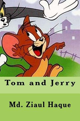 Tom and Jerry by Haque, MD Ziaul