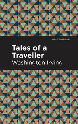 Tales of a Traveller by Irving, Washington