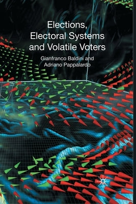 Elections, Electoral Systems and Volatil by Baldini, G.