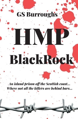 HMP BlackRock: A classic whodunit wrapped in a modern-day thriller. by Burroughs, Gary