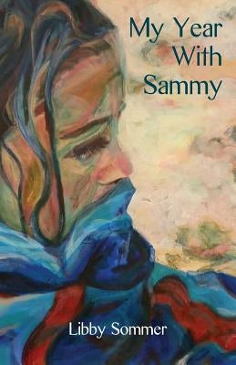 My Year With Sammy by Sommer, Libby