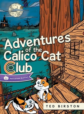 Adventures of the Calico Cat Club by Brooks, T.