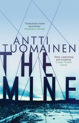 The Mine by Tuomainen, Antti
