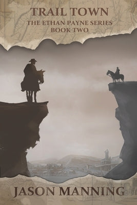 Trail Town by Manning, Jason