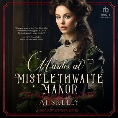 Murder at Mistlethwaite Manor by Skelly, Aj