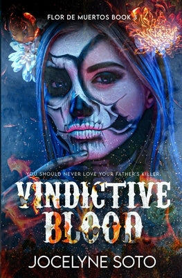 Vindictive Blood by Soto, Jocelyne