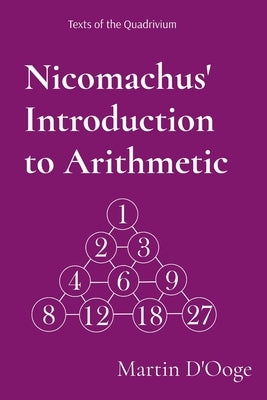 Nicomachus' Introduction to Arithmetic by D'Ooge, Martin