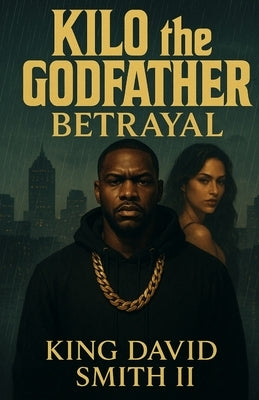 Betrayal by Smith, King David, II